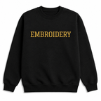 Personalized Embroidered Black Unisex Sweatshirts, Custom Sweatshirts For Everyone, Font & Back Embroidery, Regular Fit, Design your Pullover, Different Placements For Text, Embroidered Quotes