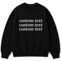 Custom Embroidered Black Sweatshirt, Personalized Text Crewneck with Visible Thread Texture, Front & Back Embroidery Design, Different Font With the Different Thread Colors