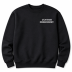 Custom Embroidery Unisex Black Sweatshirts, Pure Cotton Regular Fit, Choose Phrase, Font and Embroidery Thread Color for Any Occasion, Minimal Chest Embroidery, Different Placement of Text, Design Your Text