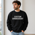 Customized Embroidered Unisex Sweatshirt,  Personalized Text Crewneck Pullover Gift, Front & Back Embroidery Design, Different Placement for Text, Make Your Own Pullover, Choose the Random Text in the Full Embroidery, Regular Fit