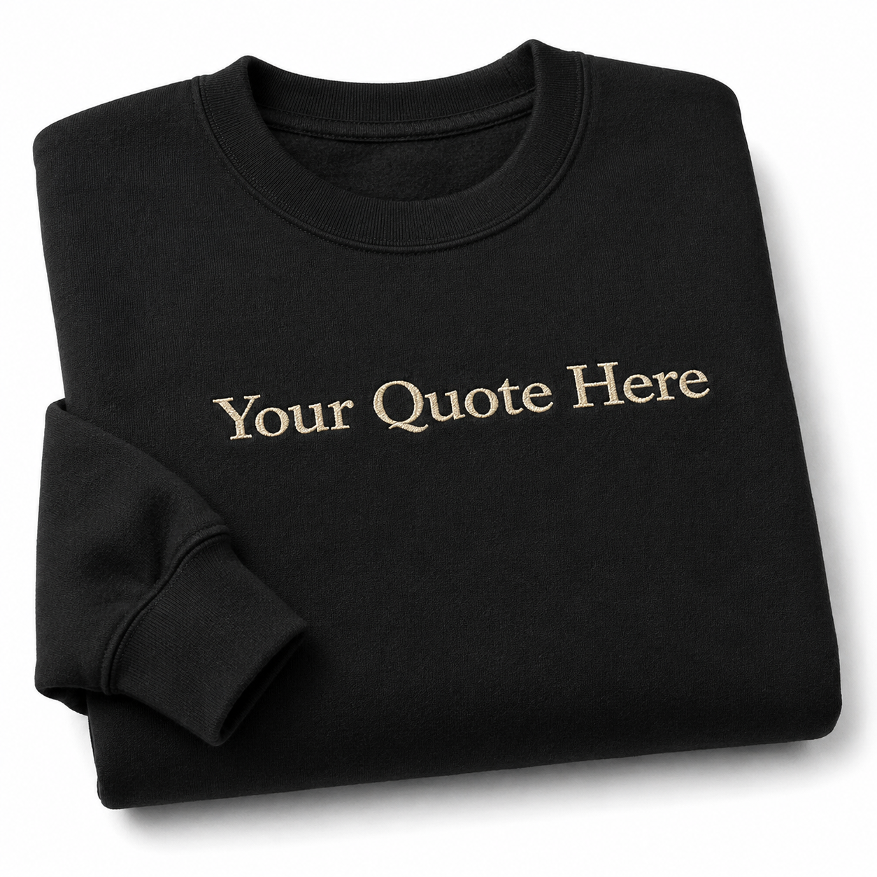 Personalized Embroidered Black Unisex Sweatshirt, Custom Quote Embroidery Crewneck, Custom Text Pullover Gift, Ideal For Men & Women