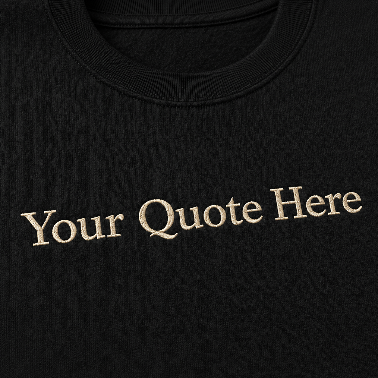 Personalized Embroidered Black Unisex Sweatshirt, Custom Quote Embroidery Crewneck, Custom Text Pullover Gift, Ideal For Men & Women