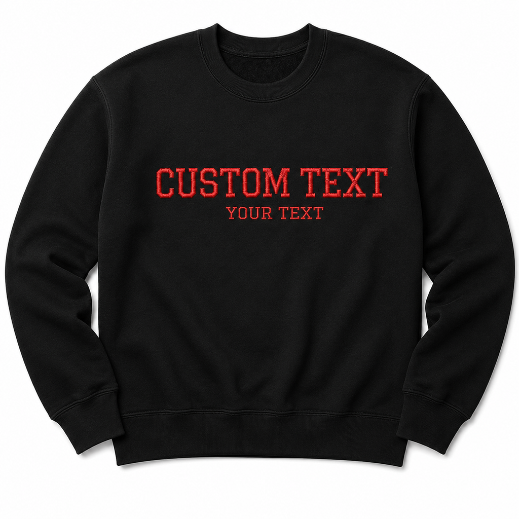 Customized Embroidery Text Unisex Black Sweatshirt, Choose Phrase, Font and Embroidery Thread Colorn, Regular Fit, Different Sizes, Personalized Gift Apparel, Minimal Chest Embroidery