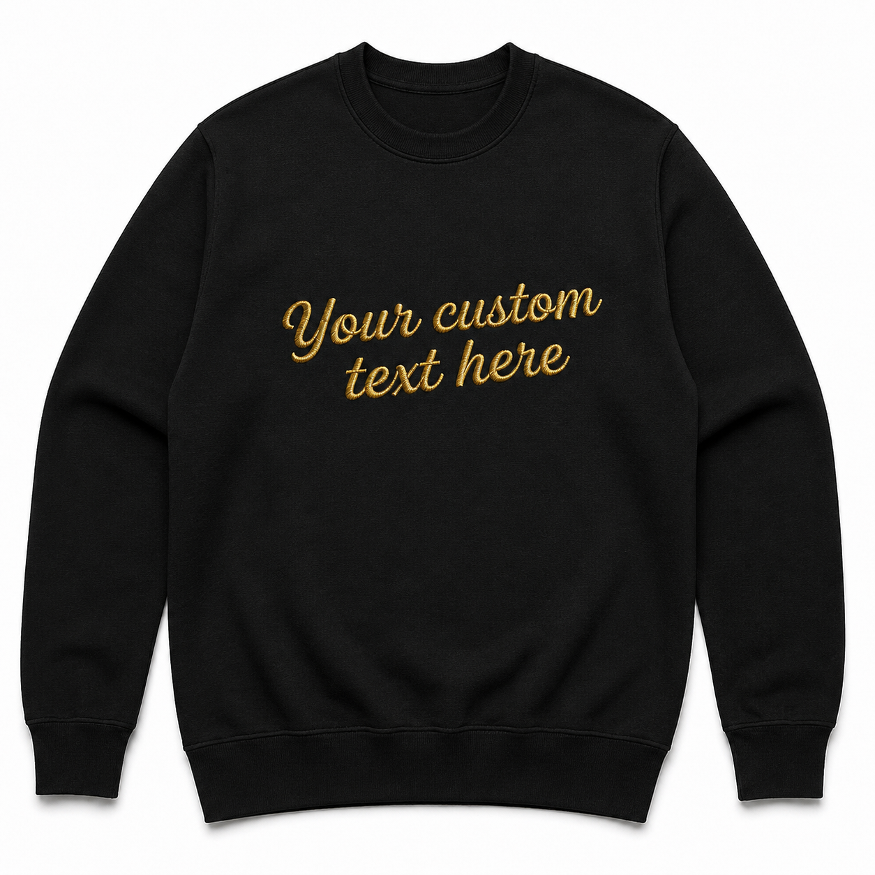 Design Your Embroidery Unisex Black Sweatshirt, Make on Your Own, Personalized Sweatshirts For Everyone, Custom Embroidery Gift, Different Sizes, Front & Back Embroidery, Embroidered Quotes