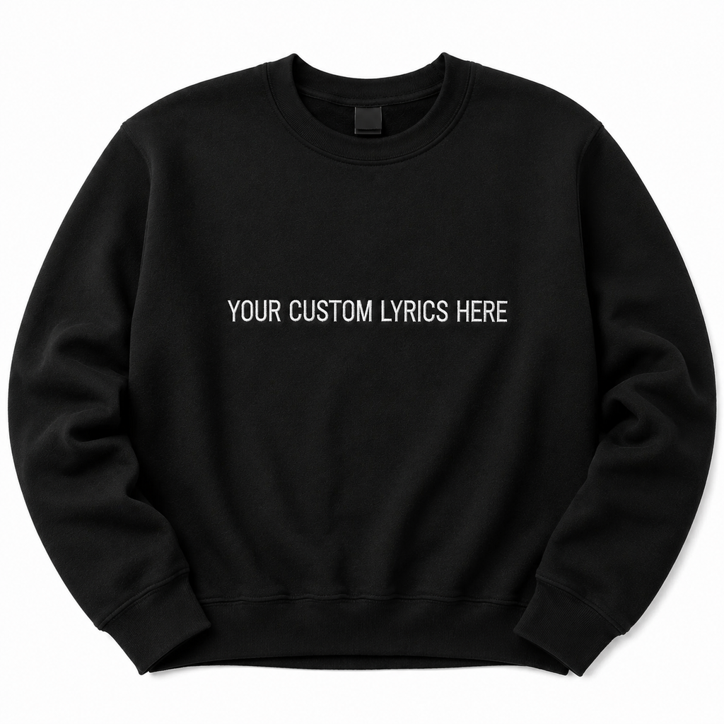 Custom Lyrics Embroidered Black Sweatshirt, Personalized Minimalist Crewneck Pullover for Men & Women