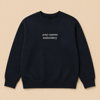 Custom Embroidered Sweatshirt, Personalized Minimal Text Crewneck, Design Your Pullover, Add your Custom Text, Regular Fit
