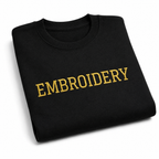 Personalized Embroidered Black Unisex Sweatshirts, Custom Sweatshirts For Everyone, Font & Back Embroidery, Regular Fit, Design your Pullover, Different Placements For Text, Embroidered Quotes