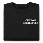 Custom Embroidery Unisex Black Sweatshirts, Pure Cotton Regular Fit, Choose Phrase, Font and Embroidery Thread Color for Any Occasion, Minimal Chest Embroidery, Different Placement of Text, Design Your Text