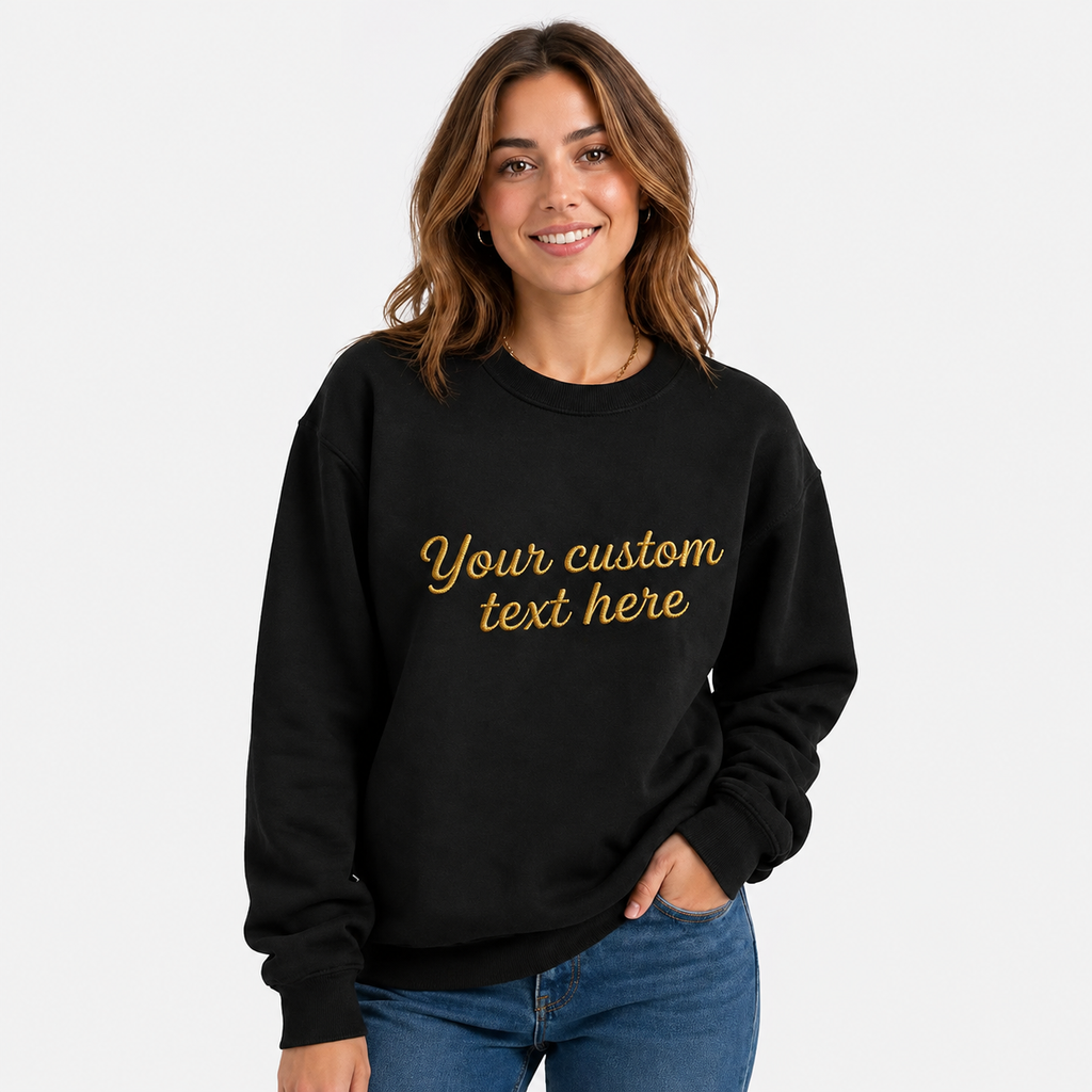 Design Your Embroidery Unisex Black Sweatshirt, Make on Your Own, Personalized Sweatshirts For Everyone, Custom Embroidery Gift, Different Sizes, Front & Back Embroidery, Embroidered Quotes