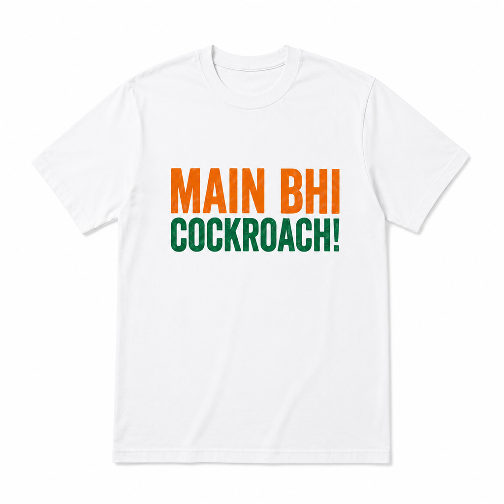 Main Bhi Cockroach! Gen Z Viral Meme Graphic Printed Unisex T-Shirt Trendy Streetwear Casual Cotton Tee for Men's & Women's