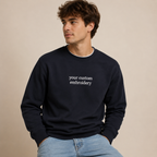 Custom Embroidered Sweatshirt, Personalized Minimal Text Crewneck, Design Your Pullover, Add your Custom Text, Regular Fit